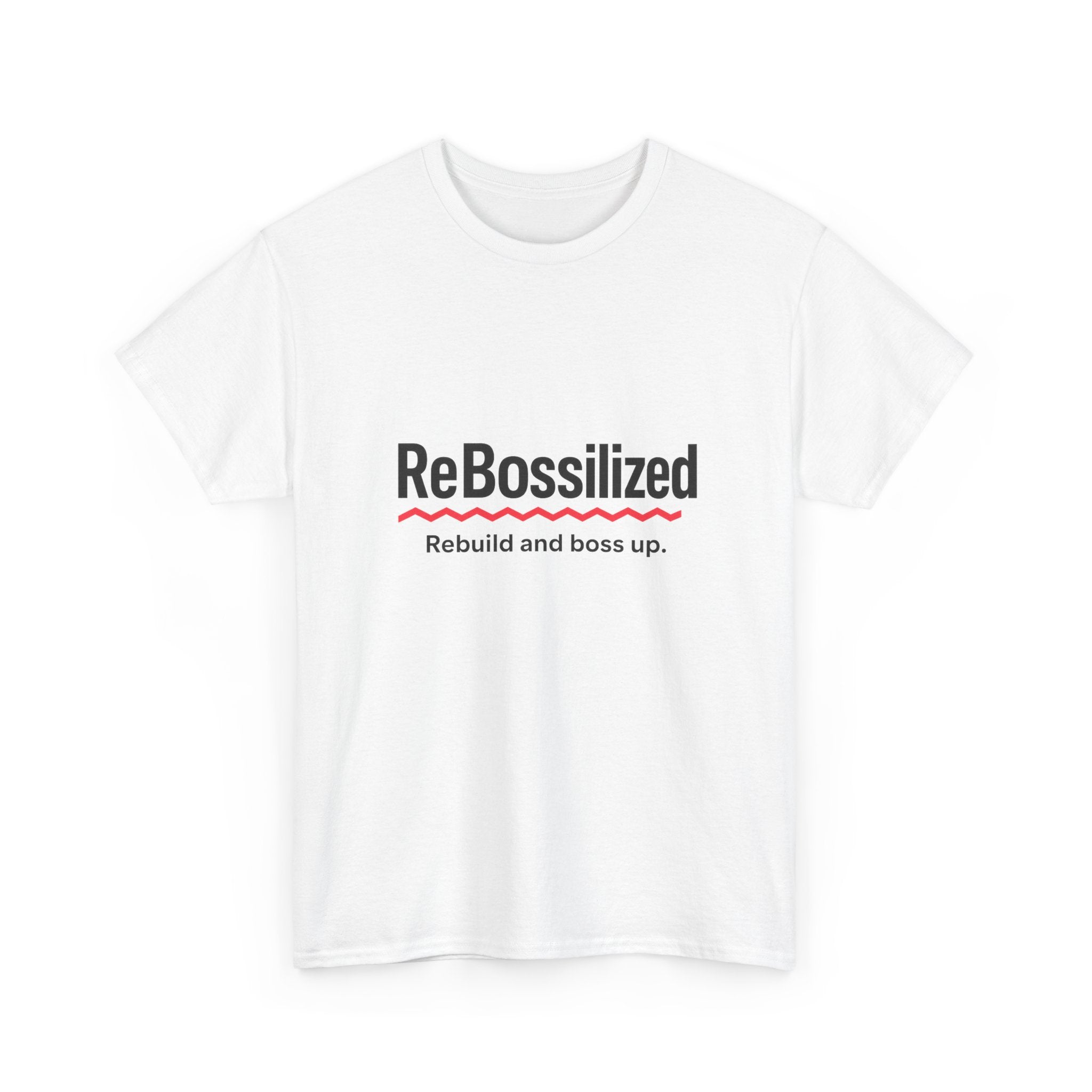 ReBossilized Unisex Heavy Cotton Tee - Rebuild and Boss Up, Motivational T-Shirt, Inspirational Gift, Everyday Wear, Unisex Style