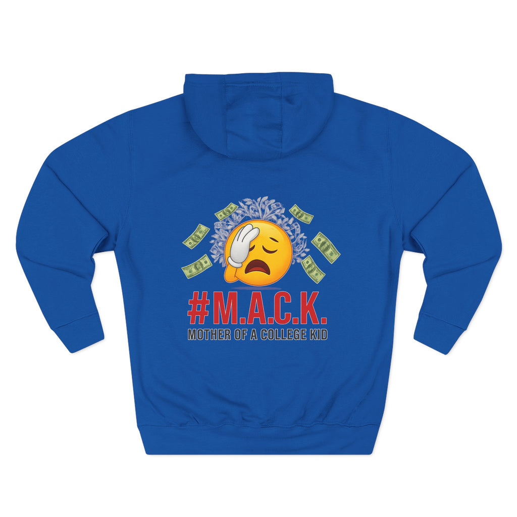 Mother of a College Kid Three-Panel Fleece Hoodie, M A C K Badge of Honor, Proud Mom Sweatshirt, Parenting Gift, Academic Dreams Jacket