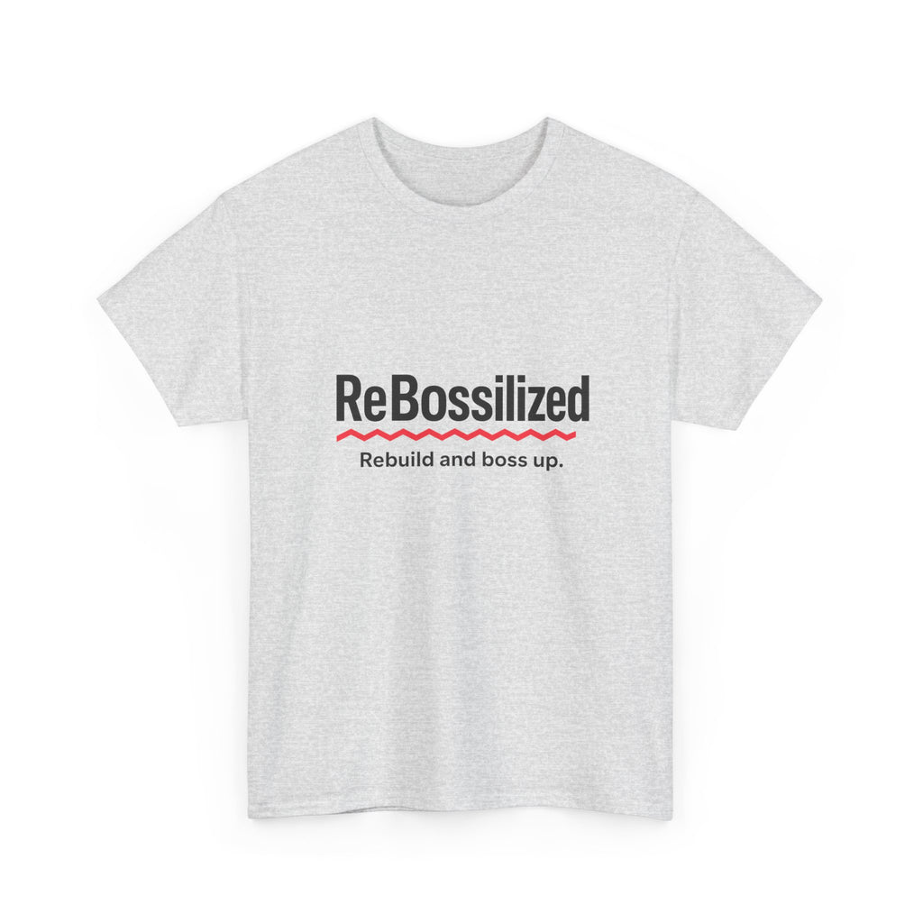 ReBossilized Unisex Heavy Cotton Tee - Rebuild and Boss Up, Motivational T-Shirt, Inspirational Gift, Everyday Wear, Unisex Style