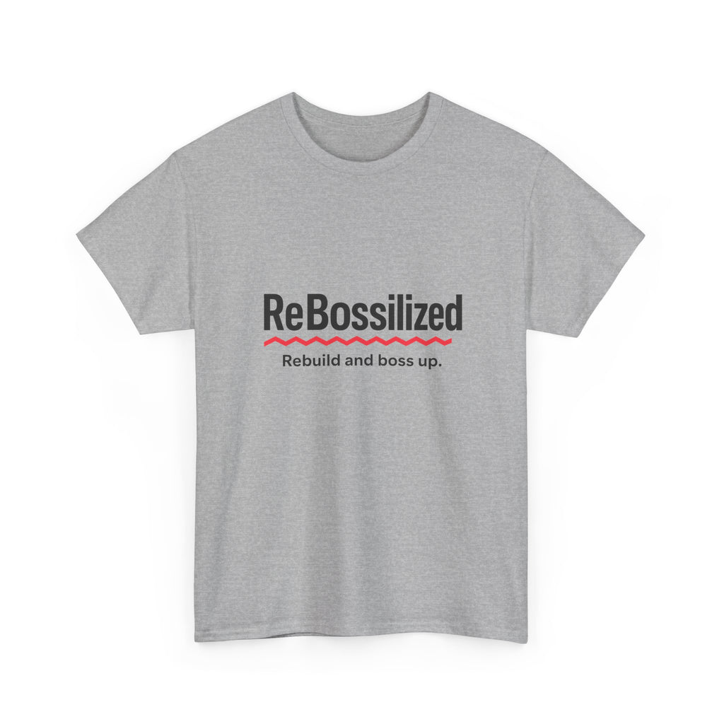 ReBossilized Unisex Heavy Cotton Tee - Rebuild and Boss Up, Motivational T-Shirt, Inspirational Gift, Everyday Wear, Unisex Style