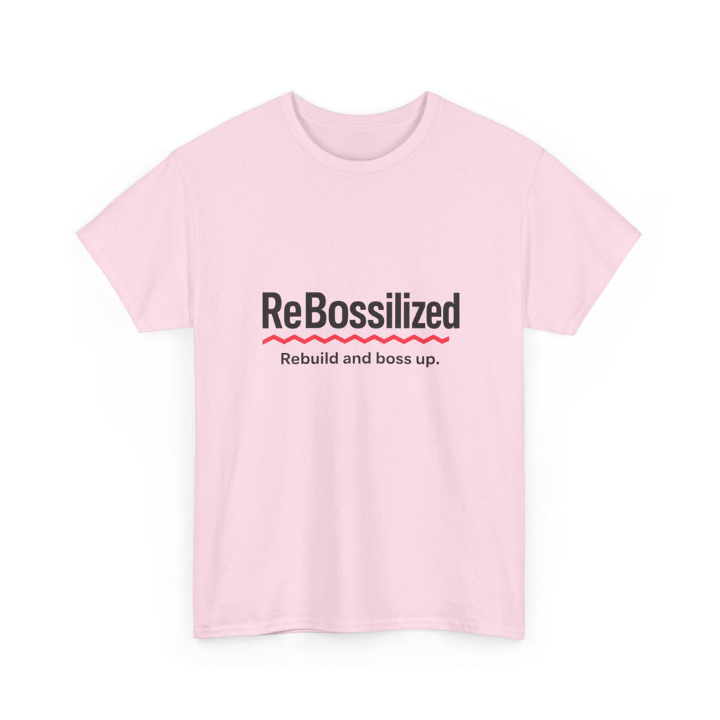ReBossilized Unisex Heavy Cotton Tee - Rebuild and Boss Up, Motivational T-Shirt, Inspirational Gift, Everyday Wear, Unisex Style