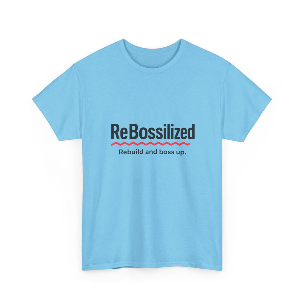 ReBossilized Unisex Heavy Cotton Tee - Rebuild and Boss Up, Motivational T-Shirt, Inspirational Gift, Everyday Wear, Unisex Style