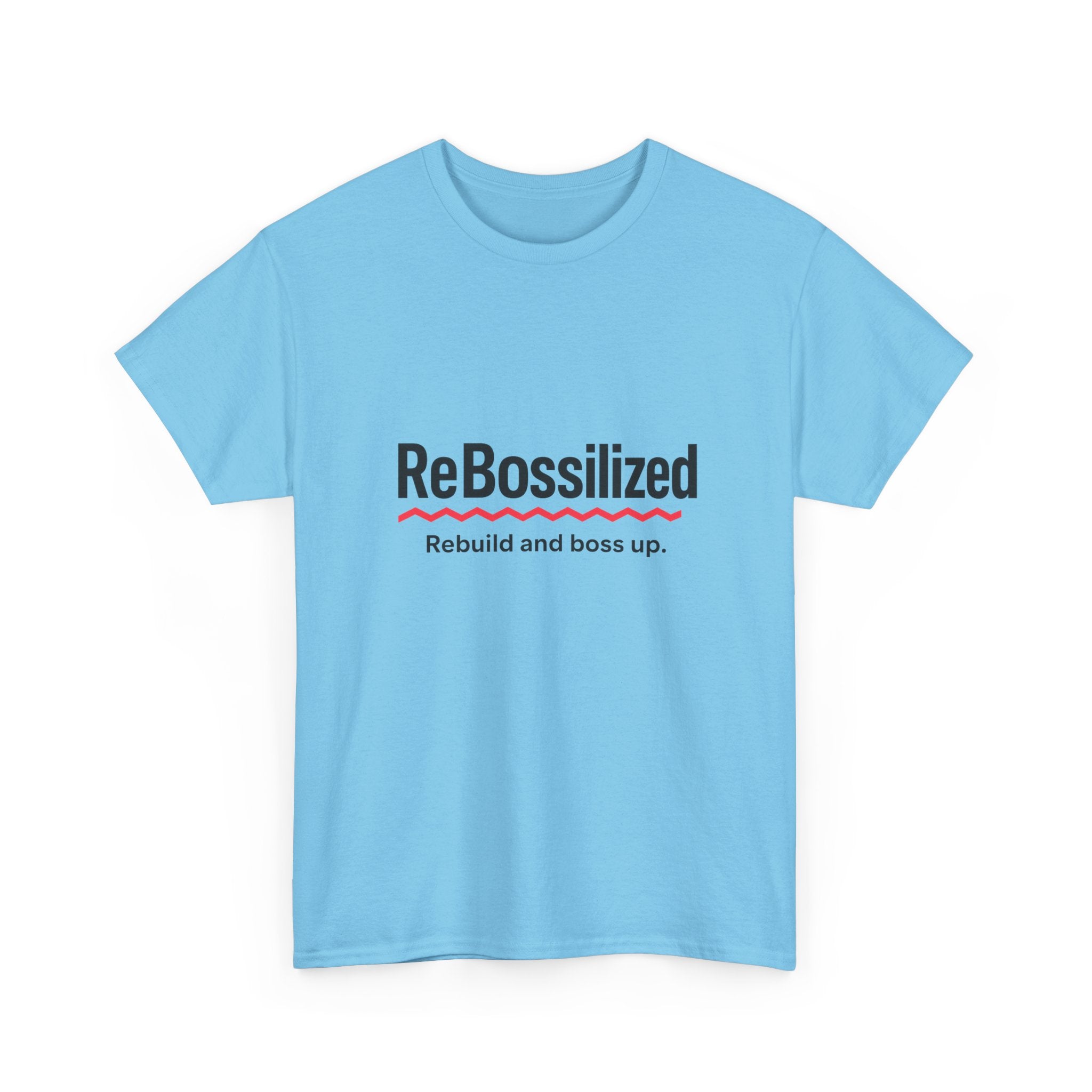ReBossilized Unisex Heavy Cotton Tee - Rebuild and Boss Up, Motivational T-Shirt, Inspirational Gift, Everyday Wear, Unisex Style