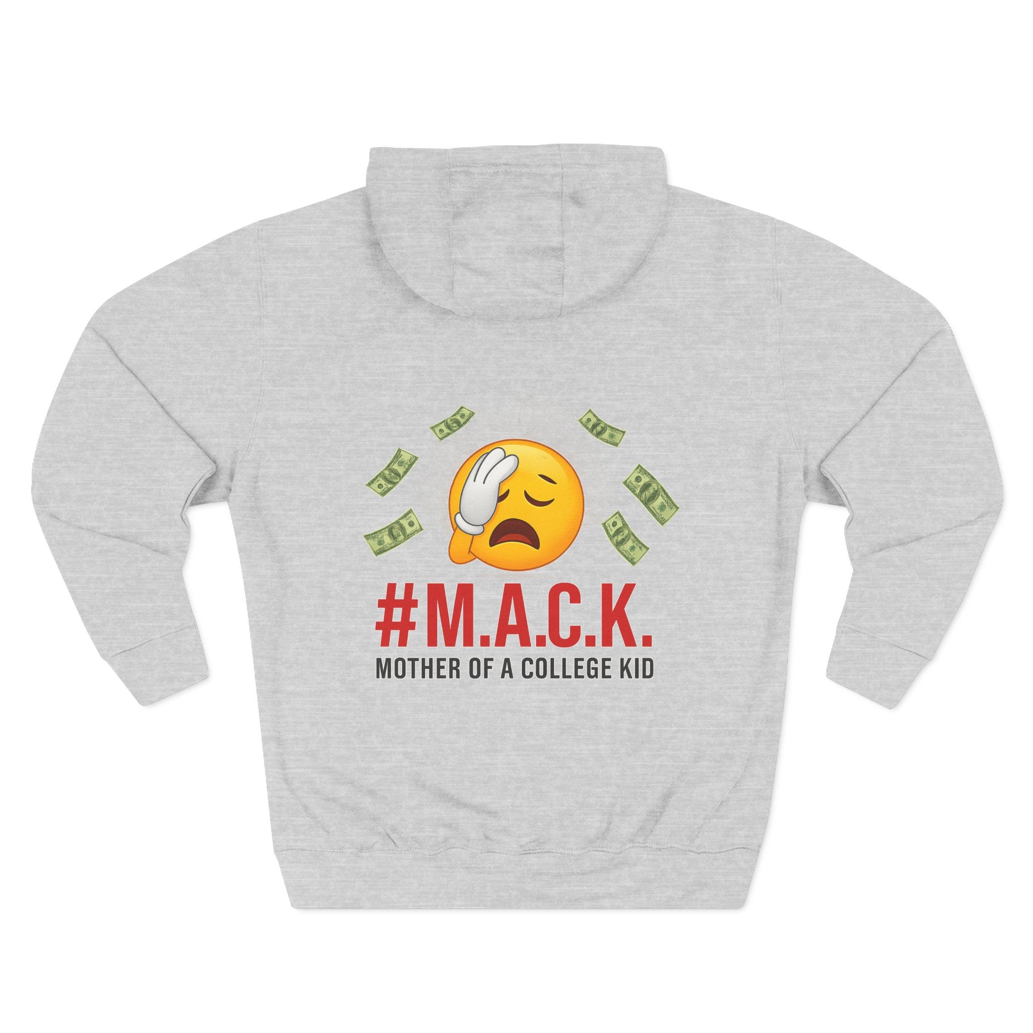 Mother of a College Kid Three-Panel Fleece Hoodie, M A C K Badge of Honor, Proud Mom Sweatshirt, Parenting Gift, Academic Dreams Jacket
