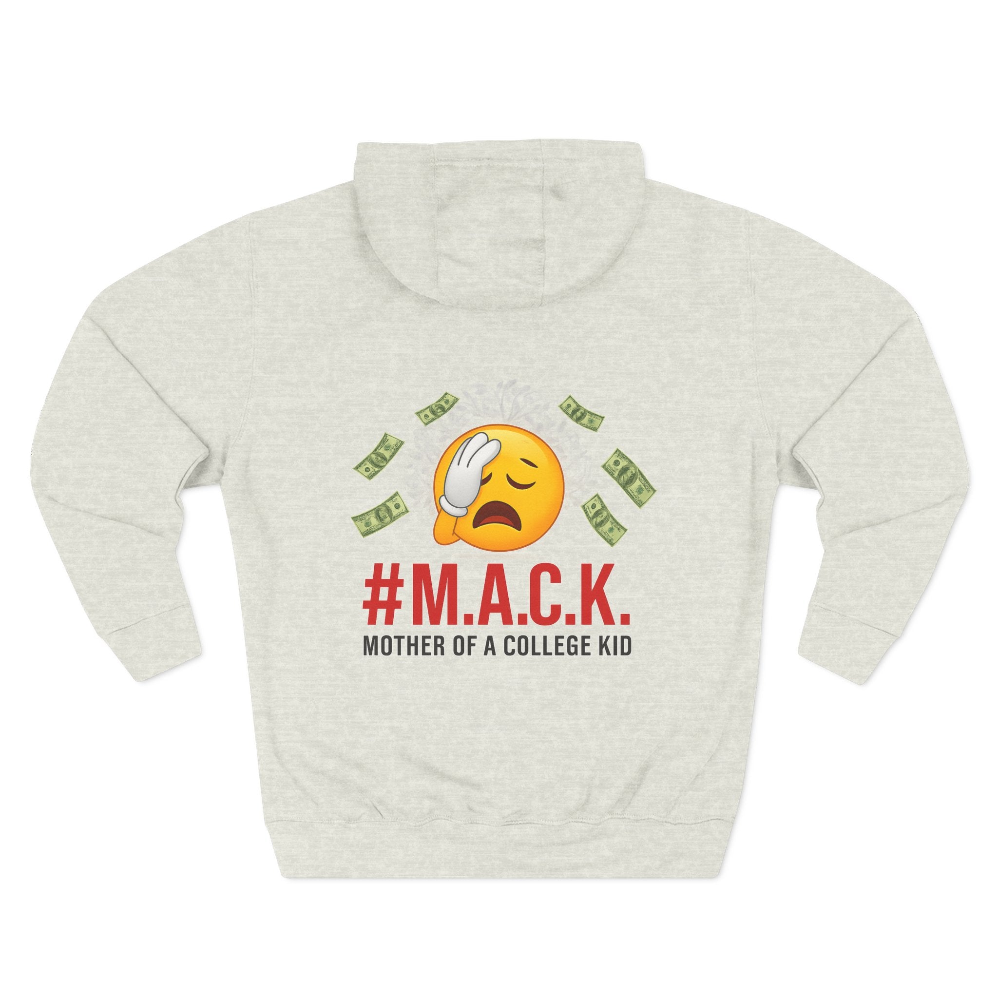 Mother of a College Kid Three-Panel Fleece Hoodie, M A C K Badge of Honor, Proud Mom Sweatshirt, Parenting Gift, Academic Dreams Jacket