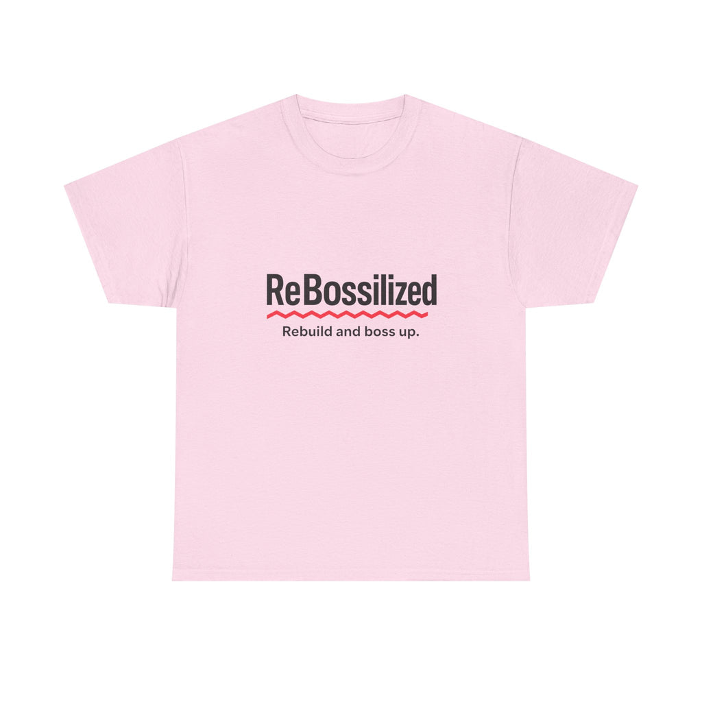 ReBossilized Unisex Heavy Cotton Tee - Rebuild and Boss Up, Motivational T-Shirt, Inspirational Gift, Everyday Wear, Unisex Style
