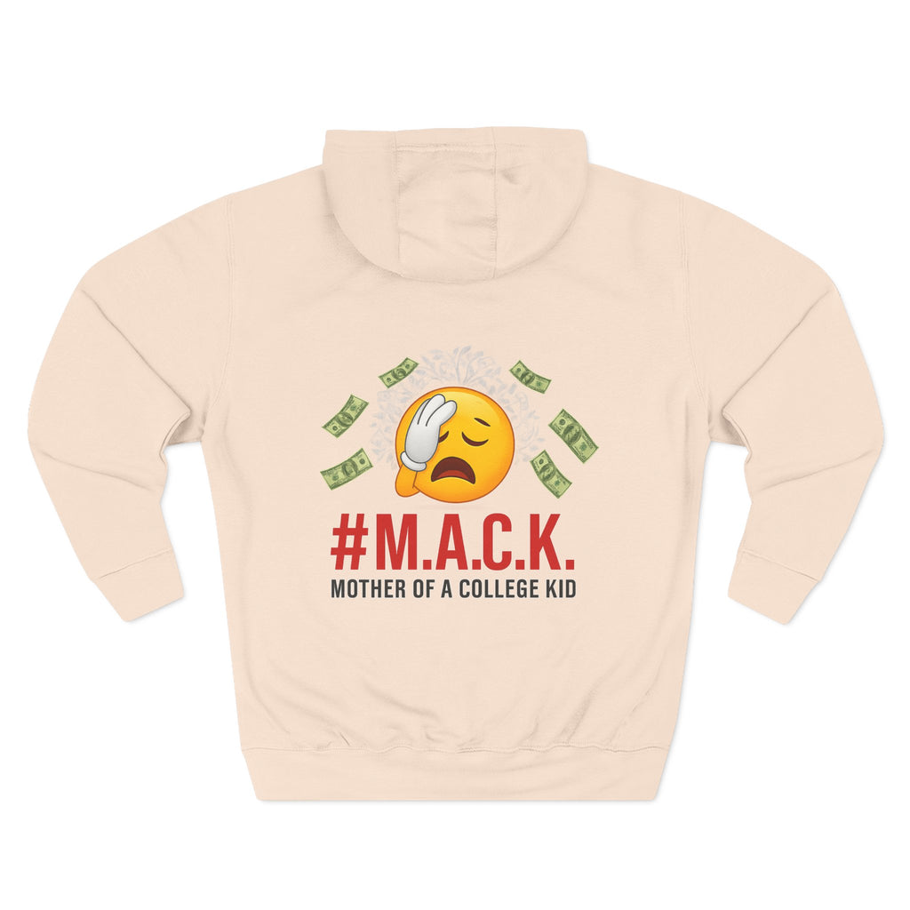 Mother of a College Kid Three-Panel Fleece Hoodie, M A C K Badge of Honor, Proud Mom Sweatshirt, Parenting Gift, Academic Dreams Jacket